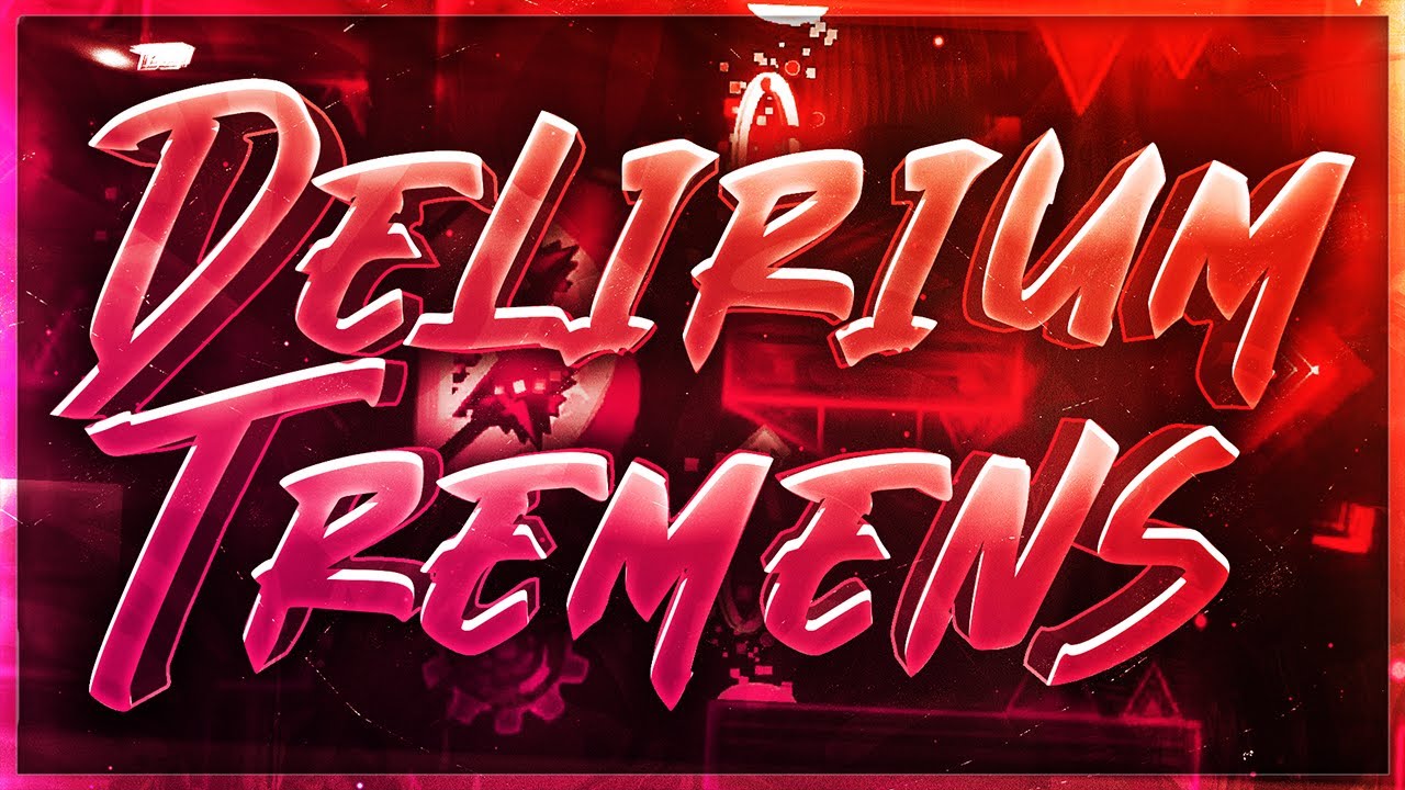 Delirium Tremens 100% (Extreme Demon) by Vadi, Drewch and atmospher