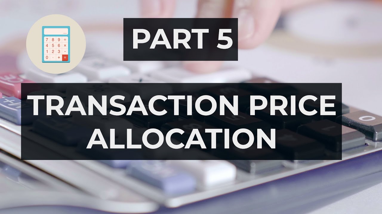 Revenue Recognition IFRS15 ASC 606 Part 5 7 Allocate revenue-recognition-ifrs15-asc-606-part-5-7-allocate