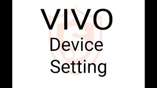 ViVo Devices For SpyHuman Application Setting screenshot 4
