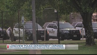 Longview City Council approved the purchase of property for a new police department