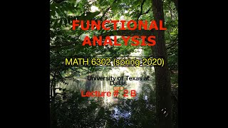 Online Lecture 2B: Functional Analysis 1, Math 6302, UTD spring 2020 Wealth