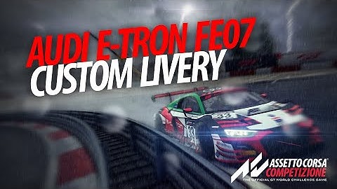 Audi e-tron FE07 ACC Custom Livery