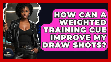 How Can A Weighted Training Cue Improve My Draw Shots? | Billiards Hustlers