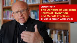 Divination & Occult Practices | Bishop Joseph G. Hanefeldt