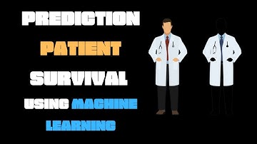 Patient survival prediction survival with Random forests , decision trees , support vector machines