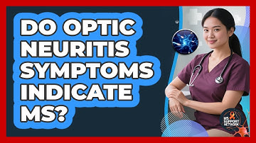 Do Optic Neuritis Symptoms Indicate MS?