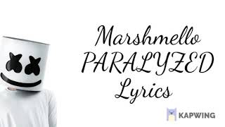 Marshmello - PARALYZED Lyrics