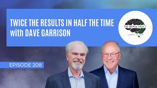 Why Employee Engagement Isn't Enough | Dave Garrison | Brain Vault Ep 208