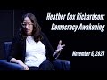 Heather Cox Richardson: Democracy Awakening