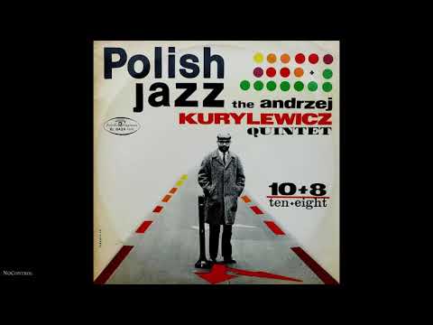Andrzej Kurylewicz Quintet - 10+8 - [Winyl] - YouTube
