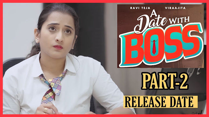 A date with Boss || Part-2 || Ravi Siva Teja || Viraajitha || Tipsandupdates