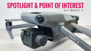 DJI Mavic 3 Spotlight & POI Overview and Tutorial