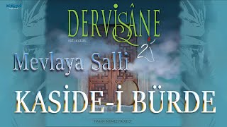 Kaside-i Bürde - Dervişane - Mevla'ya Salli - Salavat'ı Şerif Resimi