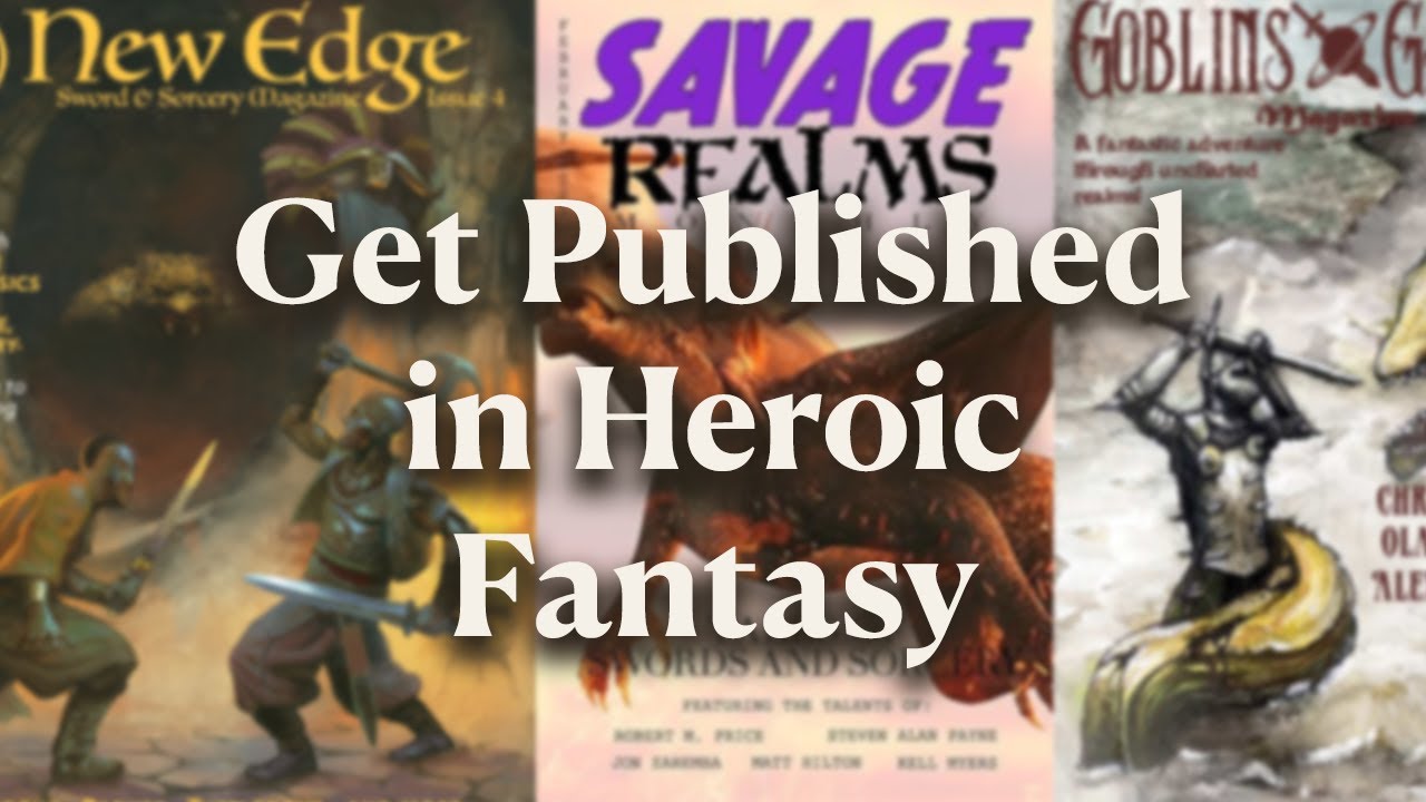 Sword and Sorcery is the Best Way to Break in as a Fantasy Writer