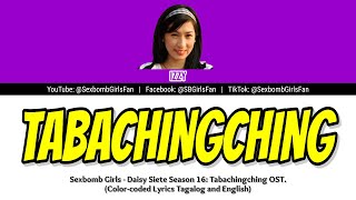 Sexbomb Izzy - Tabachingching [Color-coded Lyrics]