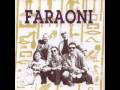 Faraoni - Ti znaš