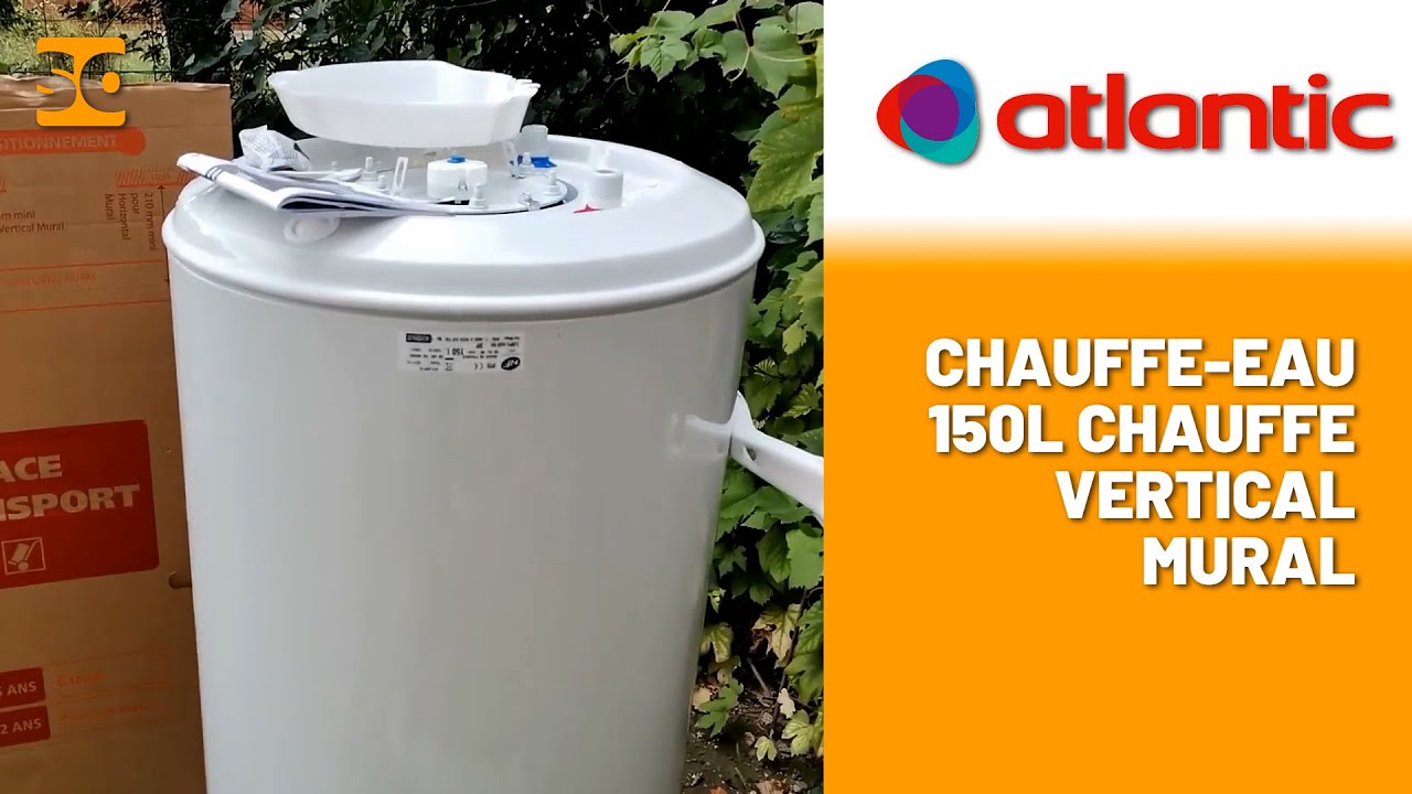 Comment installer un Chauffe-eau de 150L CHAUFFEO - ATLANTIC ? 