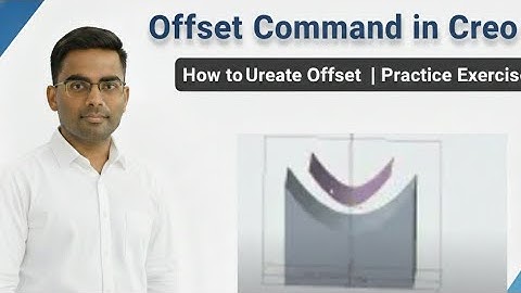 How to use Offset Command in Creo || How to Create Offset in Creo|| Offset in Creo tutorial in hindi