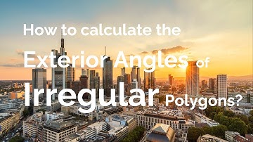 How to calculate the exterior angles of irregular polygons?