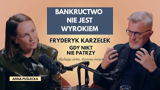Fryderyk Karzeek Groono Mi Wiele Razy  Gdy Nikt Nie Patrzy  Anna Pulecka Podcast