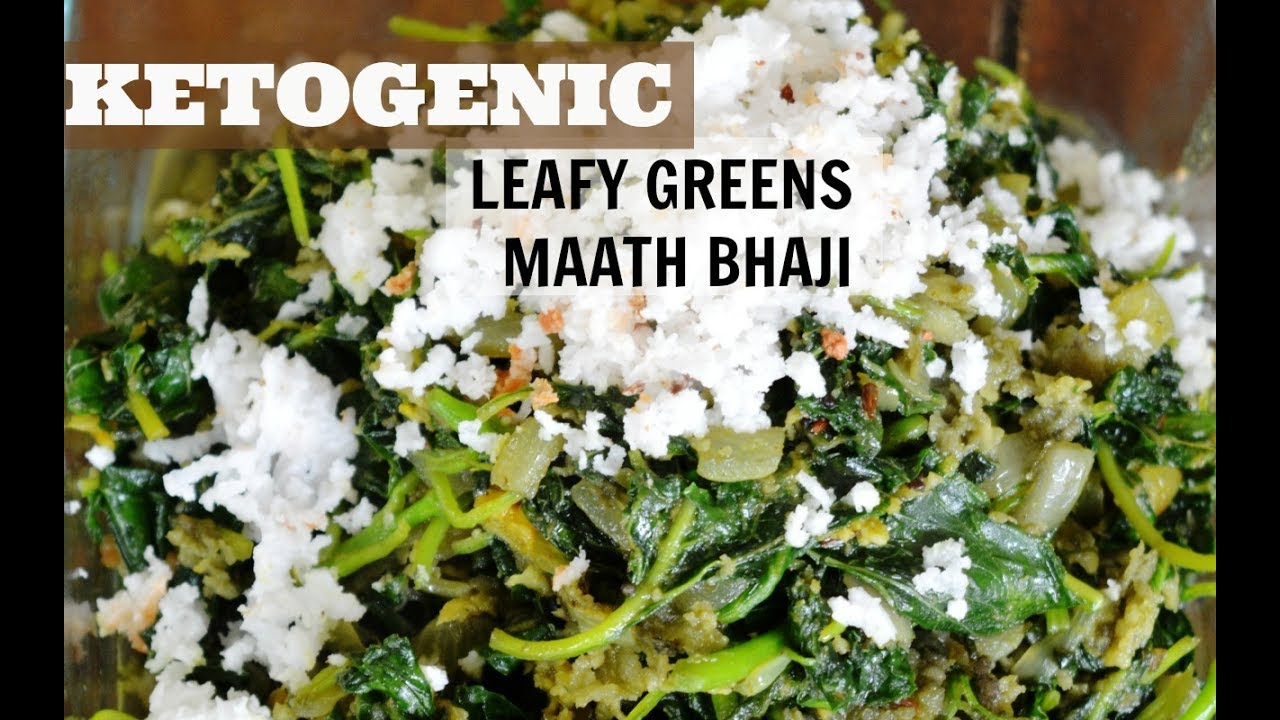 Leafy Greens Amranthus leaves bhaji Ketogenic LCHF YouTube