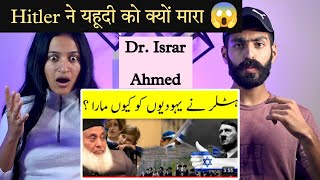 Indian Reaction : Hitler Ne Yahudi Ko Kyon Maara 😱 | Dr. Israr Ahmed | Yahudi Reaction | Neha Rana