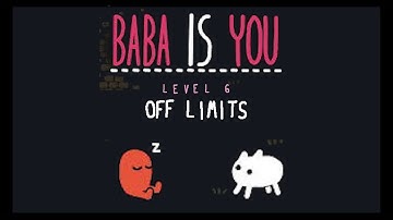 Off Limits - Map - Level 6 Solution - Baba is You