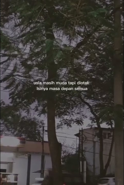 Story wa sad terbaru 2021 || usia masih muda tapi diotak isinya masa depan semua || #shorts #storywa