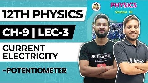 12th Physics | Chapter 9 | Current Electricity | Lecture 3 | Potentiometer | Maharashtra Board |
