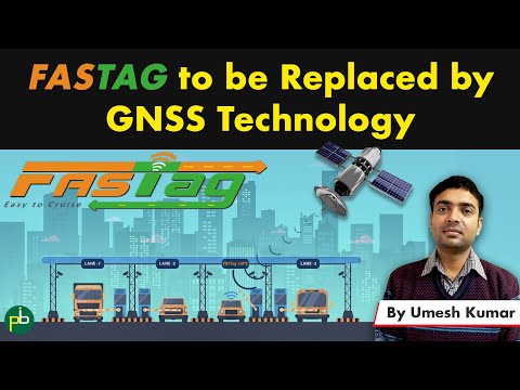 Fastag System Ending Soon | To be replaced by GPS/GNSS Technology | New Toll System