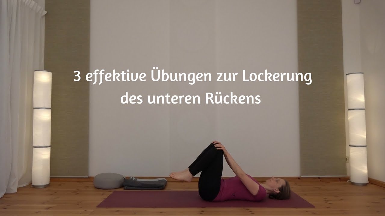 3 effektive Übungen zur Lockerung des unteren Rückens ...