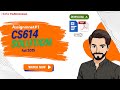 CS614 Assignment No 1 Solution 2025 | CS614 Assignment 1| CS614 Solution | Fall 2025 SOLUTION |