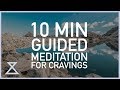 Guided Meditation For Cravings And Addiction 10 Minutes No Music Guided Meditation For Cravings And Addiction 10 Minutes No Music