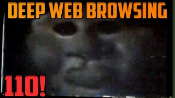 SOCIETY IS BROKEN - Deep Web Browsing 110