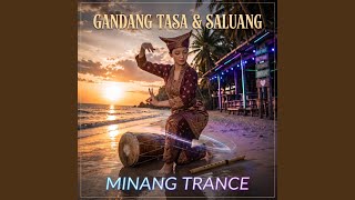 Gandang Tasa & Saluang — Minang Trance
