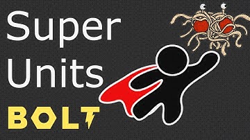 Bolt Super Units - Fighting the Spaghetti Monster