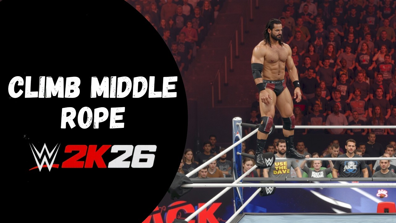 Wwe Ropes Real How to Climb the Middle Rope in WWE 2K26 - YouTube