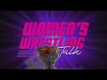 Womens wrestling talk