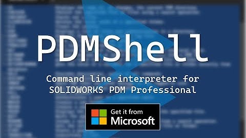 PDMShell: The BEST commandline tool for SOLIDWORKS PDM Professional