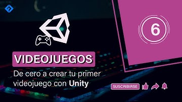 6. Unity: De cero a crear tu primer videojuego - Creación del escenario
