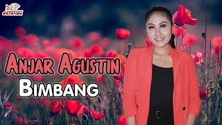 Anjar Agustin - Bimbang