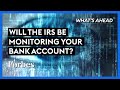 The IRS Wants To Monitor Your Bank Account: Watch Out! - Steve Forbes | What's Ahead | Forbes