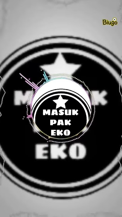DJ MASUK PAK EKO 2019