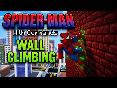 Wall Climbing: Spider-Man with Commands! (Minecraft Bedrock Tutorial)