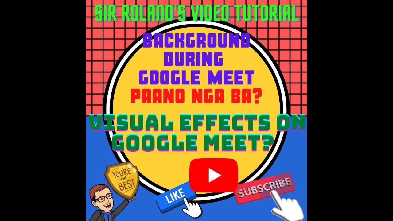 HOW TO HAVE A VISUAL EFFECTS WHILE USING GOOGLE MEET