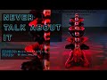 This dance drives everyone crazy - ''NEVER TALK ABOUT IT''