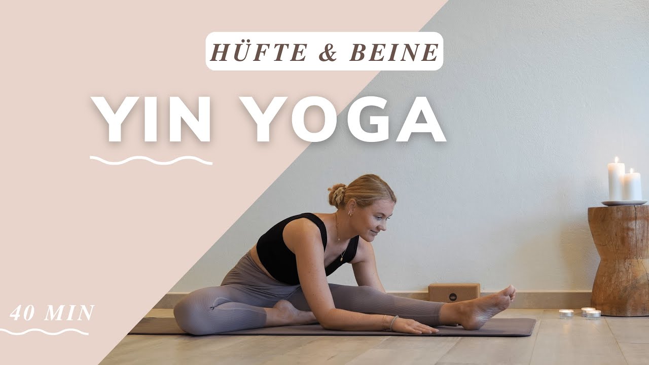 Yin Yoga für Wirbelsäule, Hüfte & Beine | Faszien dehnen & Körper regenerieren und wohlfühlen