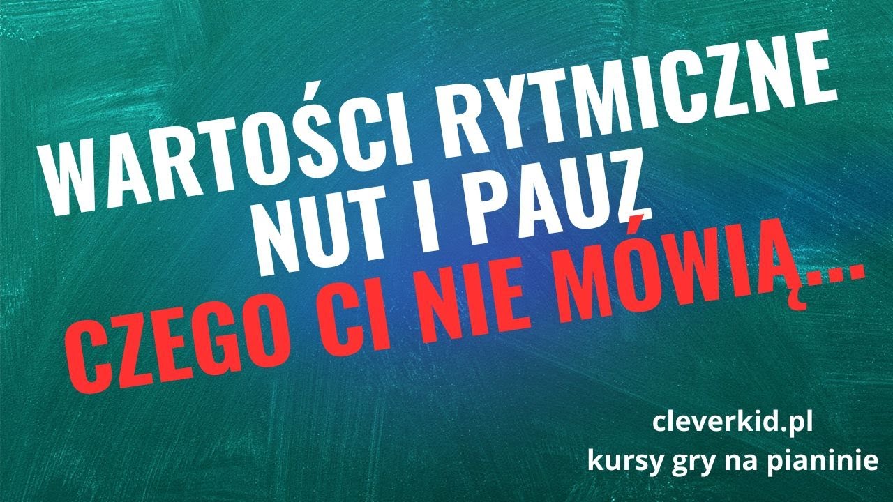 Wartości rytmiczne nut i pauz - czego ci nie mówią