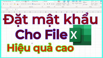 Cách đặt mật khẩu cho File hiện tại trong Excel đơn giản