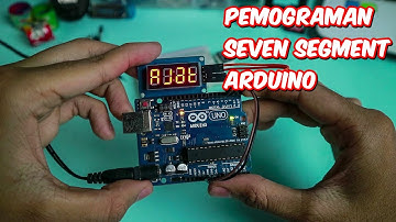 Cara Memprogram Sevent Segment Menggunakan Arduino - Arduino Mudah
